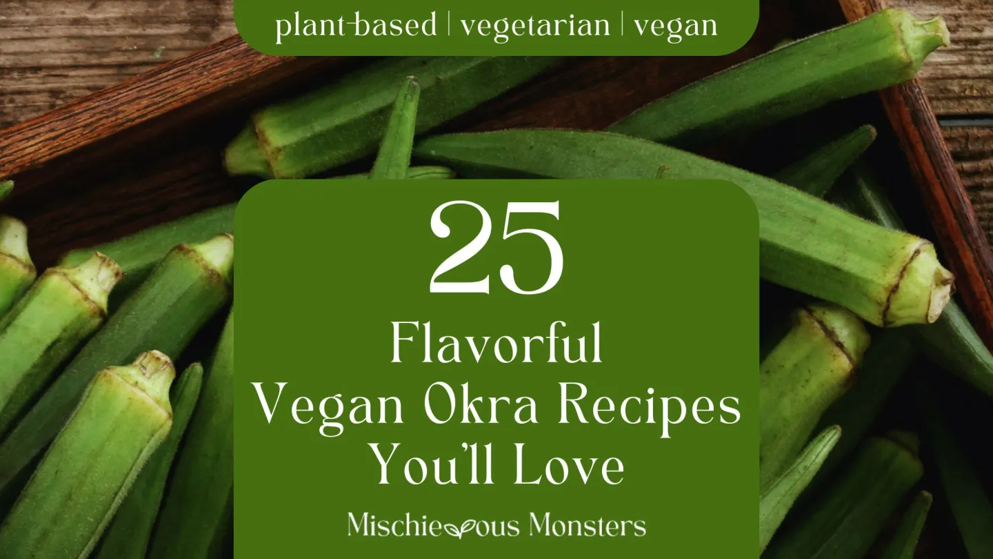 Vegan Okra Recipes: Plant-Based Dishes to Savor